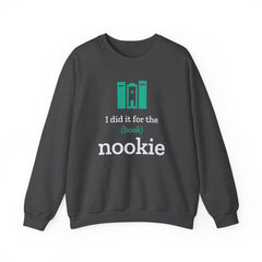 Nook & Things I Did It for the (Book) Nookie crewneck sweatshirt in dark heather grey, front view