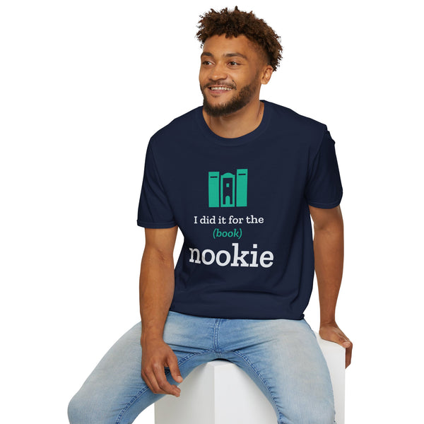 Man wearing the I Did It for the (Book) Nookie bookish t-shirt in navy